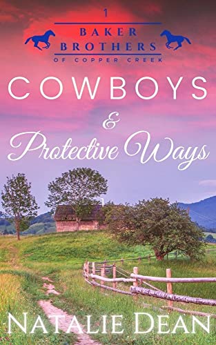 Cowboys & Protective Ways (Baker Brothers of Copper Creek Book 1)