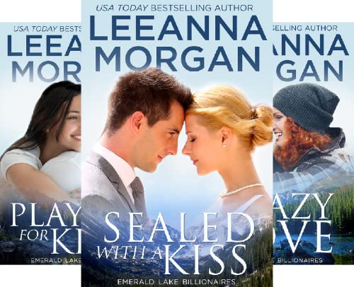 Sealed with a Kiss (Emerald Lake Billionaires Book 1)