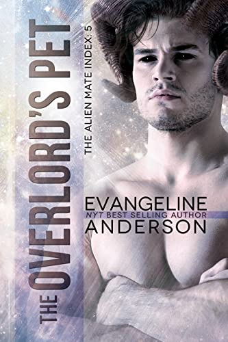 The Overlord’s Pet (The Alien Mate Index Book 5)