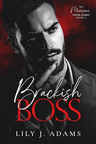 Brackish Boss (The Mancini Crime Family Series Book 2)