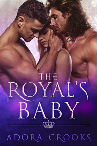 The Royal’s Baby (The Royal’s Love Book 2)