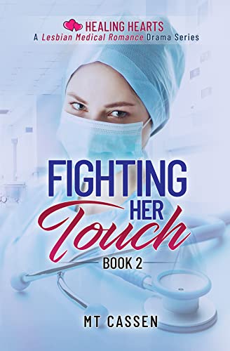 Fighting Her Touch (Healing Hearts Book 2)