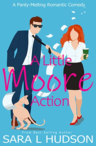 A Little Moore Action (Moore to Love Book 1)