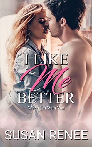 I Like Me Better (Bardstown Series Book 1)