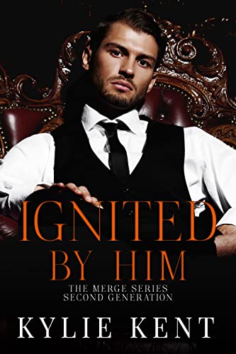 Ignited By Him (The Merge Book 4)