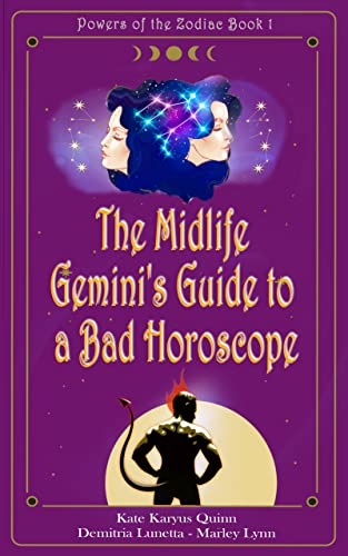The Midlife Gemini’s Guide to a Bad Horoscope (Powers of the Zodiac Book 1)