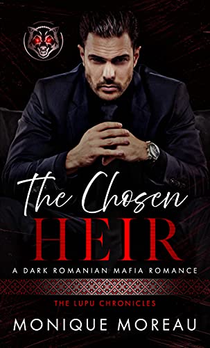 The Chosen Heir (Lupu Mafia Family Romance Book 1)