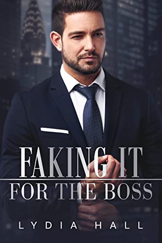 Faking It For The Boss (Spicy Office Secrets)