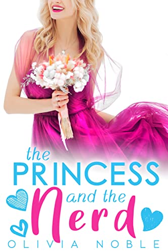 The Princess and the Nerd (Silver Mountain Book 4)