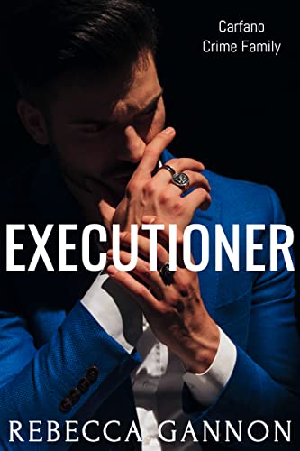 Executioner (Carfano Crime Family Book 4)