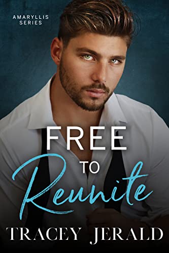 Free to Reunite (Amaryllis Series Book 10)