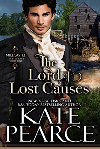 The Lord of Lost Causes (Millcastle Book 1)