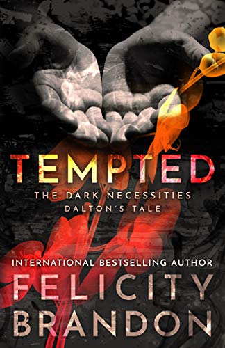 Tempted (The Dark Necessities—Dalton’s Tale Book 1)