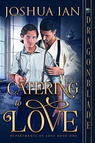Catering to Love (Departments of Love Book 1)