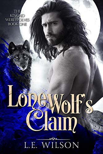 Lone Wolf’s Claim (The Kincaid Werewolves Book 1)