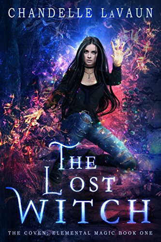 The Lost Witch (The Coven: Elemental Magic Book 1)