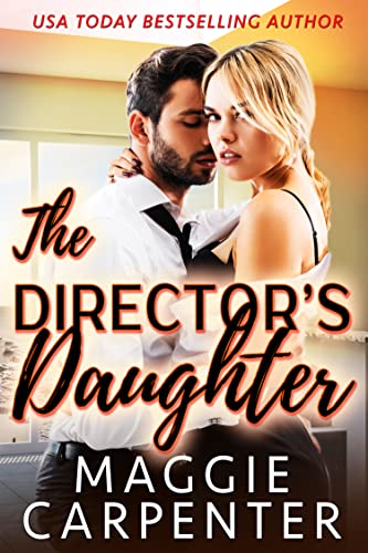 The Director’s Daughter (Hot Hollywood Romance)
