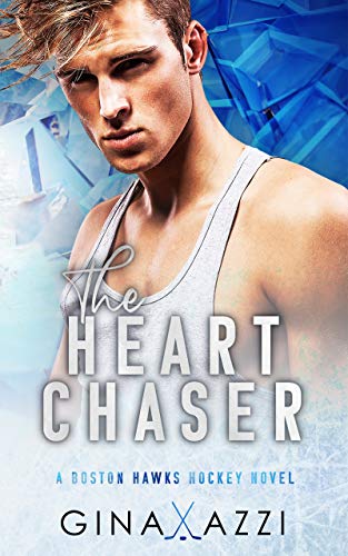 The Heart Chaser (Boston Hawks Hockey Book 6)