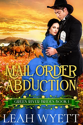 Mail Order Abduction (Green River Brides Book 1)