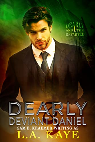 Dearly & Deviant Daniel (Dearly and The Departed Book 1)