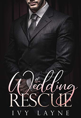 The Wedding Rescue (The Billionaire Club Book 1)