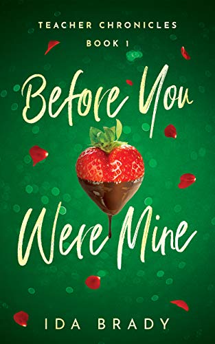 Before You Were Mine (Teacher Chronicles Book 1)