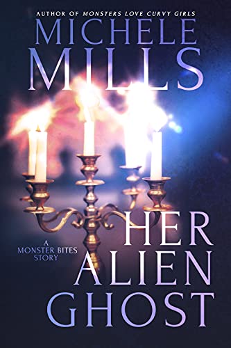 Her Alien Ghost (Monster Bites Book 2)