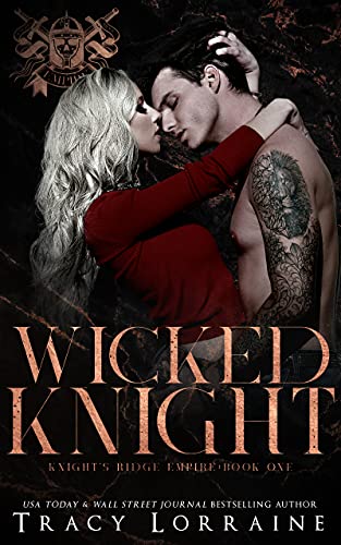 Wicked Knight (Knight’s Ridge Empire Book 1)