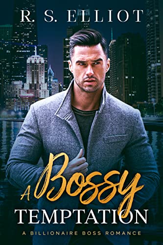 A Bossy Temptation (San Francisco Billionaires Book 2)