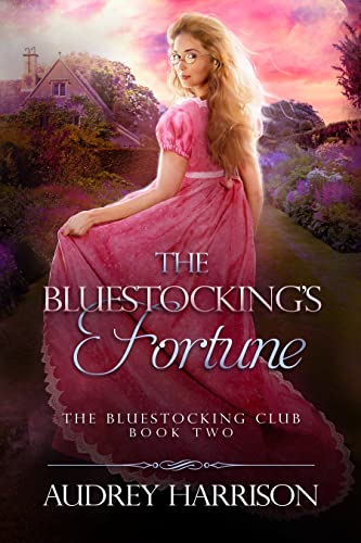The Bluestocking’s Fortune (The Bluestocking Club Book 2)