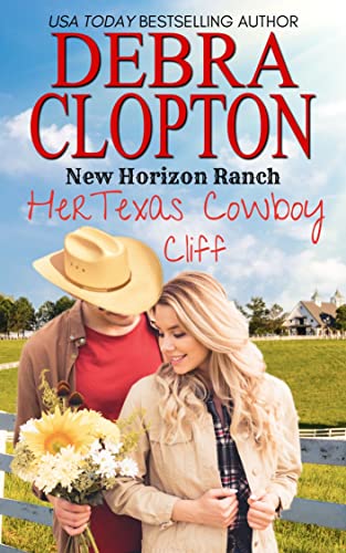Her Texas Cowboy: Cliff (New Horizon Ranch: Mule Hollow Book 1)