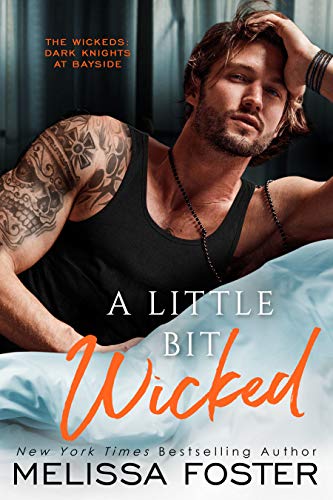 A Little Bit Wicked (The Wickeds: Dark Knights at Bayside Book 1)