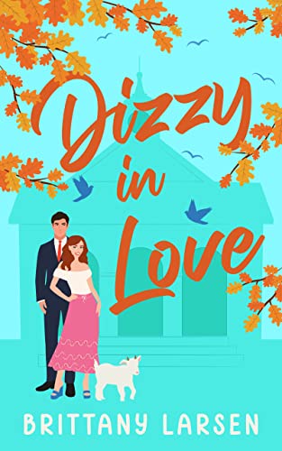 Dizzy in Love (Creekville Kisses Too)