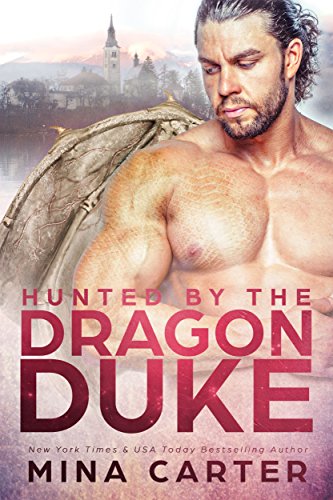 Hunted by the Dragon Duke (Dragon’s Council Book 2)