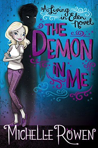 The Demon in Me (A Living in Eden Novel Book 1)