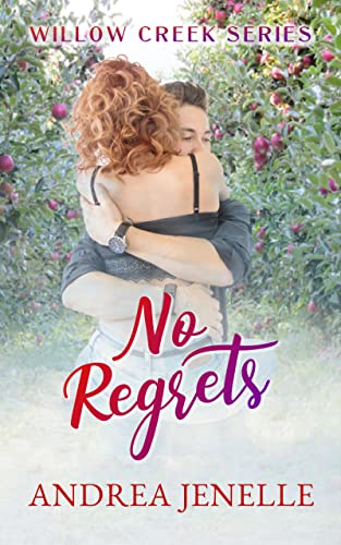 No Regrets (Willow Creek Book 1)
