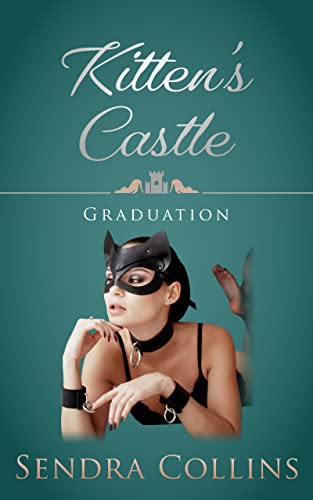 Kitten’s Castle: Graduation