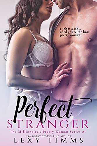 Perfect Stranger (The Millionaire’s Pretty Woman Series Book 1)