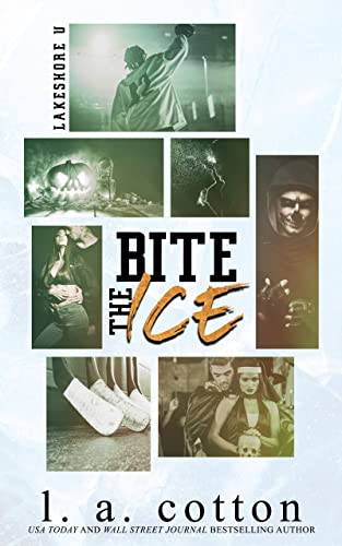 Bite the Ice (Lakeshore U Prequel)
