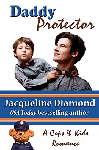 Daddy Protector (Cops & Kids Romance Book 2)