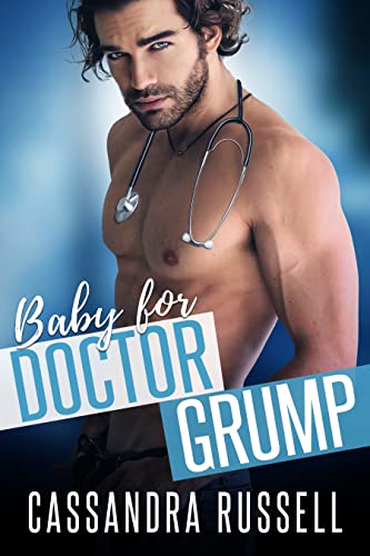 Baby for Doctor Grump