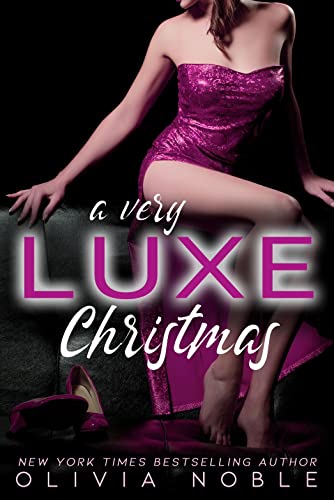 A Very Luxe Christmas (Billionaires Underground Book 7)