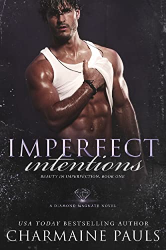 Imperfect Intentions (Beauty in Imperfection Book 1)