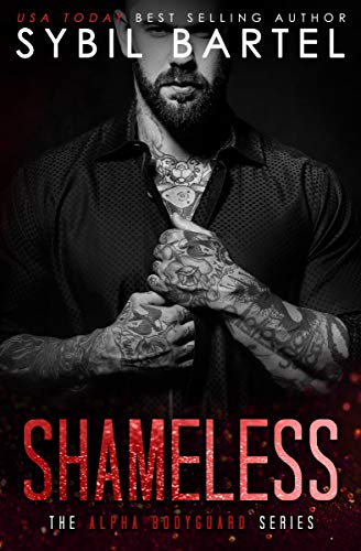 Shameless (The Alpha Bodyguard Series Book 8)