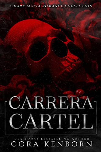 The Carrera Cartel (A Dark Mafia Romance Collection)