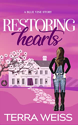Restoring Hearts (Blue Vine Story Book 3)