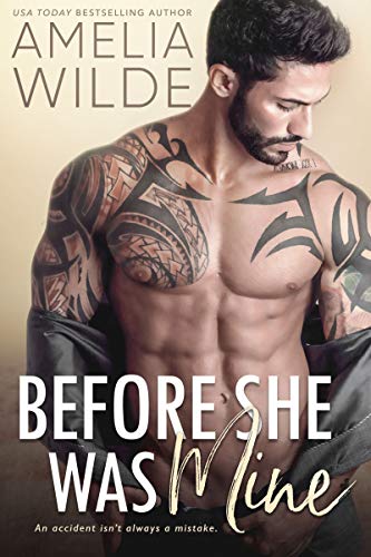 Before She Was Mine (Wounded Hearts Book 1)