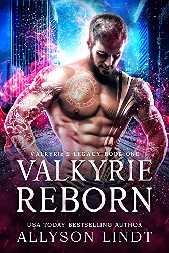 Valkyrie Reborn (Valkyrie’s Legacy Book 1)