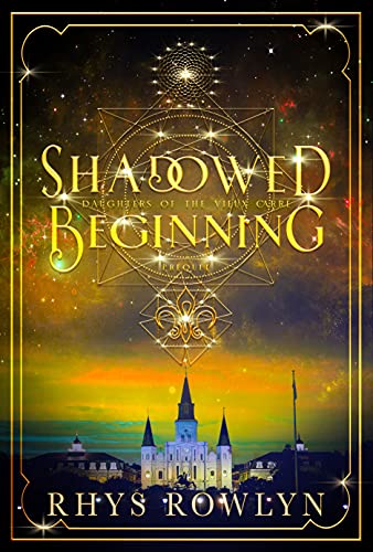 Shadowed Beginning (Daughters of the Vieux Carré Prequel)