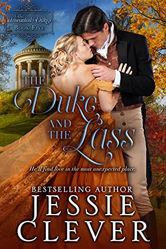 The Duke and the Lass (The Unwanted Dukes Book 5)